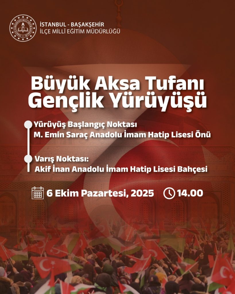 Başakşehirde Büyük Aksa Tufanı Gençlik Yürüyüşü Düzenlenecek