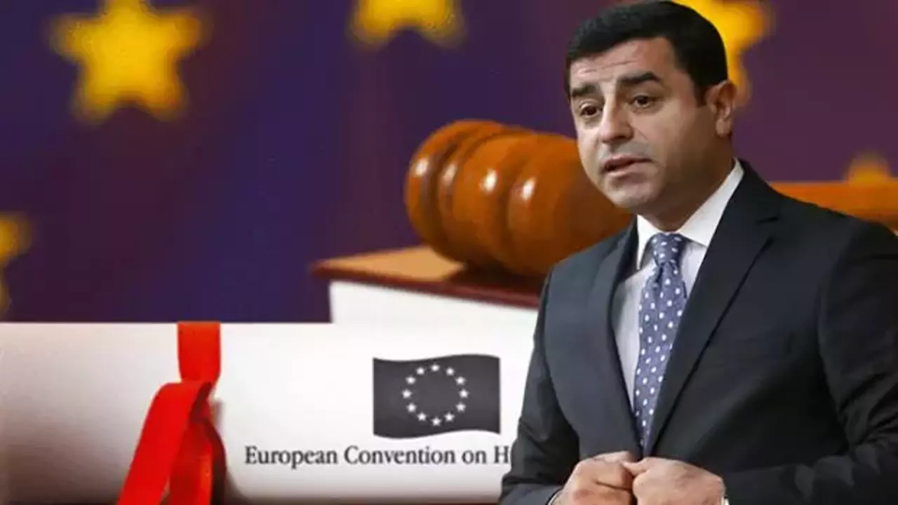 AİHM Türkiye’nin Selahattin Demirtaş itirazını reddetti!